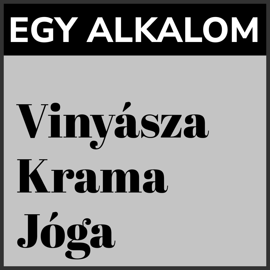 Egy alkalom - Vinyásza krama jóga