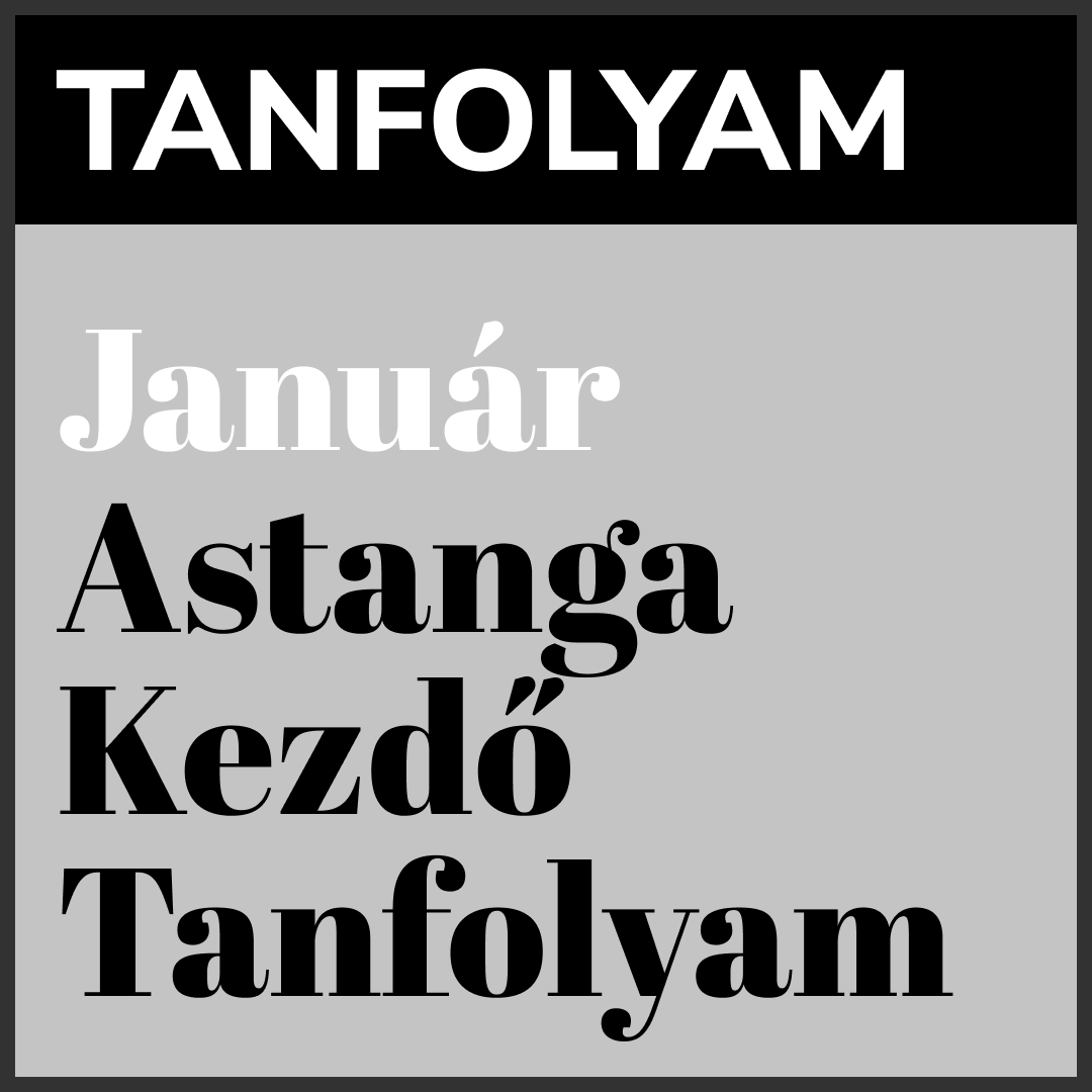 Astanga kezdő tanfolyam - JANUÁR