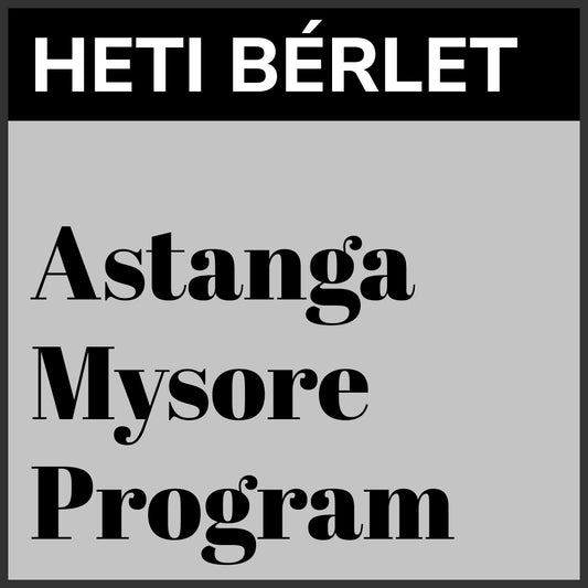 Heti bérlet - Astanga Mysore-program