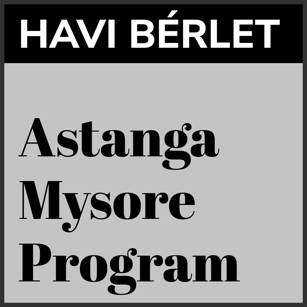Havi bérlet - Astanga Mysore-program 